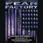 FEAR FACTORY: US DEMANUFACTOUR 2025 // 30 YEARS OF DEMANUFACTURE - Saturday, September 27, 2025 at The Rave / Eagles Club