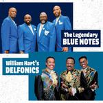 The Legendary Blue Notes & William Hart’s Delfonics