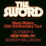 The Sword - Warp Riders : The 15th Anniversary Tour Part II