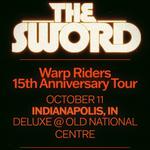 The Sword - Warp Riders : The 15th Anniversary Tour Part II
