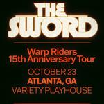 The Sword - Warp Riders : The 15th Anniversary Tour Part II