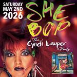 SHE BOP - THE CYNDI LAUPER PARTY
