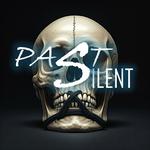 Past Silent