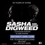 30 years of Shine  Belfast - Sasha & John Digweed Belfast