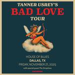 Tanner Usrey's Bad Love Tour