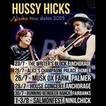 Hussy Hicks live in Fairbanks