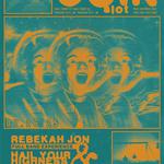 Rebekah Jon *Full Band Experience wsg Hail Your Highness