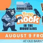 “Trop Rock in the Mountains”