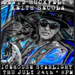 DAVID HUCKFELT & KEITH SECOLA @ ICEHOUSE