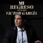 MI REGRESO TOUR 2025 - VÍCTOR GARCÍA