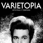 VARIETOPIA with Paul F. Tompkins