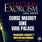 Curse Mackey | SINE | Void Palace: Electric Exorcism Tour
