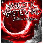 Narcotic Wasteland – Annihilation of the Wasteland Tour