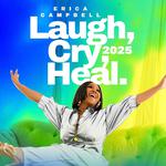 Laugh. Cry. Heal Conference by Erica Campbell