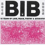 BIB 10 Year Anniversary Show