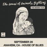 THE SOUND OF ANIMALS FIGHTING: THE MAIDEN TOUR