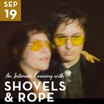 An Intimate Evening with Shovels & Rope