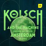 LIVE SHOW Amsterdam (ADE) - Kölsch & the Machine TOUR
