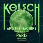 LIVE SHOW Paris - Kölsch & the Machine TOUR