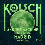 LIVE SHOW Madrid - Kölsch & the Machine TOUR
