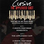 Cursive - You're In My Web Now: An Evening in Three Parts, Performing Domestica and The Ugly Organ