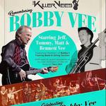 Remembering Bobby Vee starring The Killer Vees