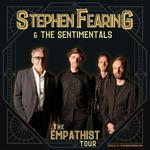 Stephen Fearing & The Sentimentals - The Empathist Tour