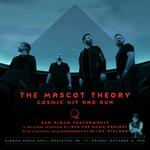 The Mascot Theory "Cosmic Hit And Run" Album Release Show at Gibson Music Hall w/ Miles Nielsen