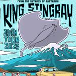 King Stingray (Aus) Japan Tour '25