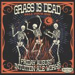 The Grass Is Dead in The Bier Hall at Intuition Ale Works
