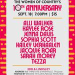 The Women of Country Presents the 10th Anniversary featuring Alli Walker, Kaylee Rose, Jenna Davis, Sophia Scott, Hailey Verhaalen, Jacquie Roar, Sarah Morey + Tezza
