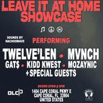 TWELVE’LEN “LEAVE IT AT HOME” PERFORMING “LIVE “