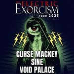 Curse Mackey | SINE | Void Palace: Electric Exorcism Tour