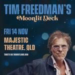 Majestic Theatre Pomona - Tim Freedman's Moonlit Deck