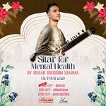Rishab Sharma: Sitar for Mental Health