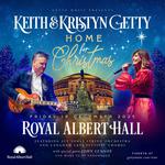 Royal Albert Hall | Home for Christmas - Keith & Kristyn Getty, All Souls Orchestra and Langham Arts Festival Chorus, Prof. John Lennox
