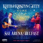 SSE Arena, Belfast | Home for Christmas - Keith & Kristyn Getty, New Irish Arts, Prof. John Lennox