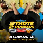 2 THOTS 2 PRAYERS | THOT SQUAD in Atlanta