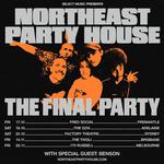 Northeast Party House - The Final Party