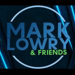 Mark Lowry & Friends