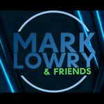 Mark Lowry & Friends