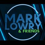Mark Lowry & Friends