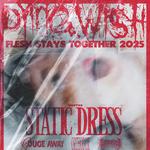 Dying Wish, Static Dress, Gouge Away, Orthodox, Boltcutter 
