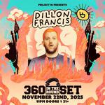 Project 91 Presents: Dillon Francis 360 "In The Round" DJ Set