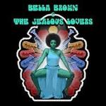 Bella Brown & The Jealous Lovers