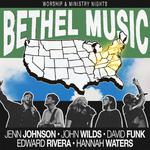 Bethel Music Worship & Ministry Nights