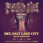 Feed Me's felt sick in Salt Lake City, UT