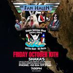 FAN HALEN at Shaka's Cerritos Beach B.C.S Mexico FRI., OCT. 10th at 7PM