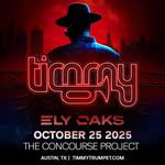 Timmy Trumpet + Ely Oaks at The Concourse Project