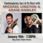 An Evening with Michael Lington and Adam Hawley